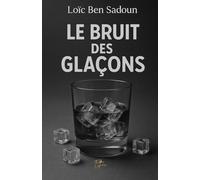 Le Bruit des Glaçons: "Dark Edition - Ethan"