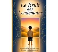 Le Bruit des Lendemains.