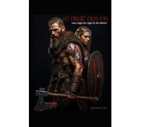 le bruit des os: une saga de rage et de destin