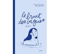 Le bruit des vagues: Tome 2