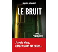 LE BRUIT: Thriller psychologique