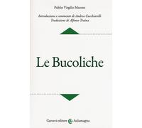 Le bucoliche. Testo latino a fronte. Ediz. critica