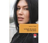 Le bugie che ancora non ti ho detto