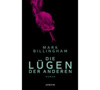 Le bugie degli altri: romanzo Mark Billingham