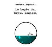 Le bugie dei bravi ragazzi