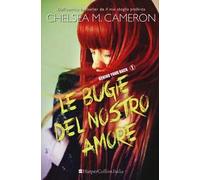 Le bugie del nostro amore. Behind your back. Vol. 1