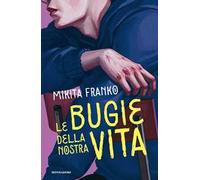 Le bugie della nostra vita