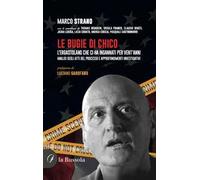 Le bugie di Chico. L'ergastolano che ci ha ingannati per vent'anni