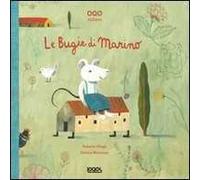 Le bugie di Marino. Ediz. illustrata