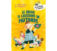 Le bugie ti lasciano in mutande