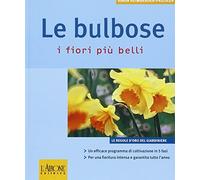 Le bulbose. I fiori più belli