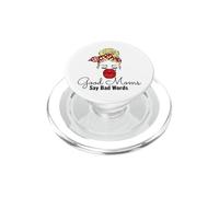 Le buone mamme dicono brutte parole divertenti bionde festa della mamma PopSockets PopGrip per MagSafe