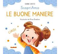 Le buone maniere. Ediz. a colori