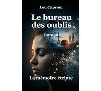 Le bureau des oublis: La mémoire éteinte