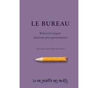 Le bureau: Rien n'est urgent (mais un peu quand même)