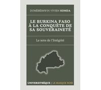 Le Burkina Faso à la conquête de sa souveraineté: Le sens de l'Intégrité