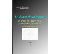 Le Burle della Morale: Gli effetti dei sistemi morali sulle dinamiche emotive e comportamentali