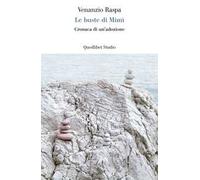 Le buste di Mimì. Cronaca di un'adozione
