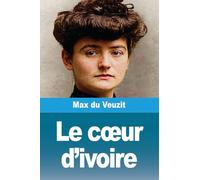 Le c¿ur d'ivoire