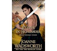 Le c¿ur du Highlander: Romance historique écossaise: 5
