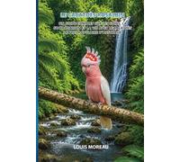 Le Cacatoès Rosalbin: Un guide complet sur les soins, la socialisation et la vie avec le cacatoès le plus populaire d'Australie