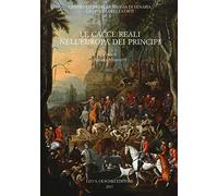 Le cacce reali nell’Europa dei principi