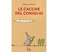 Le cacche del coniglio. Ediz. a colori