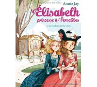 Il dono della regina: Elisabetta, principessa a Versailles - tomo 2