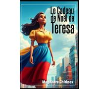 LE CADEAU DE NOËL DE TERESA