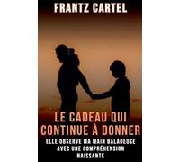 Le cadeau qui continue à donner