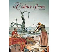 Le Cahier à fleurs - Intégrale