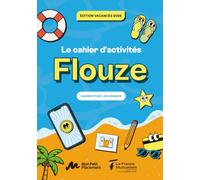 Le cahier d'activités Flouze: Édition vacances 2026