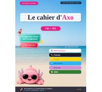 Le cahier d'Axo: CE1 → CE2 - Édition amie des TDAH