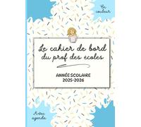 Le cahier de bord du prof des écoles: Avec agenda planner