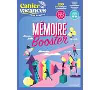 Le cahier de vacances pour adultes : Mémoire booster: 200 jeux ludiques et stimulants: 31576
