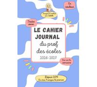 Le cahier-journal du prof des écoles: Toutes zones, vue sur la semaine