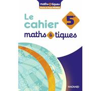 Le cahier Maths&tiques 5e