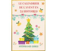 LE CALENDRIER DE L'AVENT EN 24 HISTOIRES