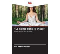"Le calme dans le chaos": plus de sérénité dans les études