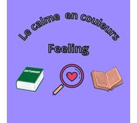 Le calme en couleurs - Feeling