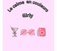 Le calme en couleurs - Girly