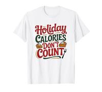 Le Calorie delle Vacanze Non contano i detti Divertenti Maglietta