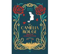 Le Camélia rouge: Meurtre sur les berges de la Seine