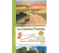 Le Camino Francés: St-Jean-Pied-de-port, Burgos, Léon, Saint-Jacques-de-Compostelle, Fisterra