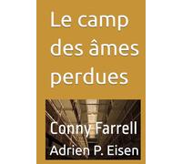 Le camp des âmes perdues: Conny Farrell