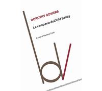 Le campane dell'Old Bailey - Bowers Dorothy