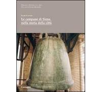 Le campane di Siena nella storia della città