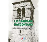 Le campane raccontano. Storie di comunità del Frignano