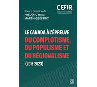 Le Canada à l'épreuve du complotisme, du populisme et du: 2018-2023