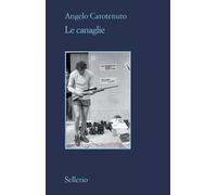 Le canaglie [Paperback] [Oct 01, 2020] Carotenuto, Angelo